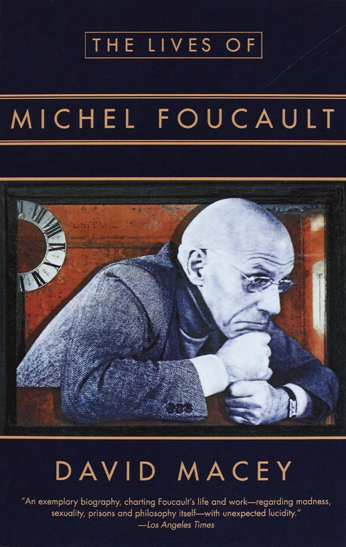 The Lives of Michel Foucault by David Macey, 9780679757924