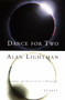 Dance for Two (Essays) by Alan Lightman, 9780679758778