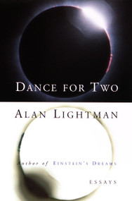 Dance for Two (Essays) by Alan Lightman, 9780679758778
