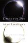 Dance for Two (Essays) by Alan Lightman, 9780679758778
