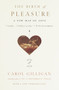 The Birth of Pleasure (A New Map of Love) by Carol Gilligan, 9780679759430