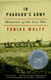 In Pharaoh's Army (Memories of the Lost War) by Tobias Wolff, 9780679760238