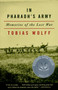 In Pharaoh's Army (Memories of the Lost War) by Tobias Wolff, 9780679760238