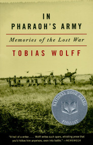 In Pharaoh's Army (Memories of the Lost War) by Tobias Wolff, 9780679760238