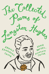 The Collected Poems of Langston Hughes by Langston Hughes, Arnold Rampersad, 9780679764083