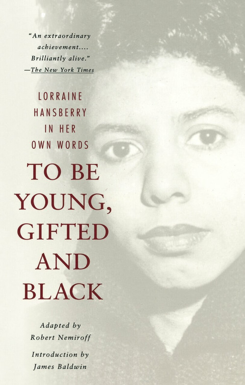 To Be Young, Gifted and Black by Lorraine Hansberry, 9780679764151