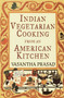 Indian Vegetarian Cooking from an American Kitchen (A Cookbook) by Vasantha Prasad, 9780679764380