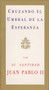 Cruzando el Umbral de la Esperanza / Crossing the Threshold of Hope (Spanish Edition) by Pope John Paul II, 9780679765622