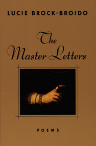 The Master Letters (Poems) by Lucie Brock-Broido, 9780679765998