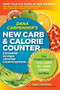 Dana Carpender's NEW Carb and Calorie Counter-Expanded, Revised, and Updated 4th Edition (Your Complete Guide to Total Carbs, Net Carbs, Calories, and More) (Miniature Edition) by Dana Carpender, 9781592334292
