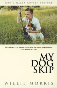 My Dog Skip by Willie Morris, 9780679767220