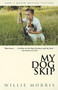 My Dog Skip by Willie Morris, 9780679767220