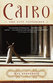 Cairo (The City Victorious) by Max Rodenbeck, 9780679767275