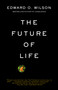 The Future of Life (ALA Notable Books for Adults) by Edward O. Wilson, 9780679768111