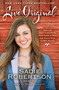 Live Original (How the Duck Commander Teen Keeps It Real and Stays True to Her Values) by Sadie Robertson, Beth Clark, 9781476777818