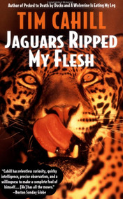 Jaguars Ripped My Flesh by Tim Cahill, 9780679770794