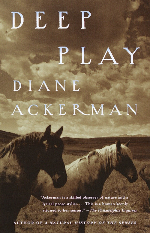 Deep Play by Diane Ackerman, 9780679771357