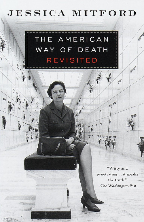 The American Way of Death Revisited by Jessica Mitford, 9780679771869