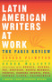 Latin American Writers at Work by Paris Review, George Plimpton, Derek Walcott, Ronald Christ, Pablo Neruda, 9780679773498