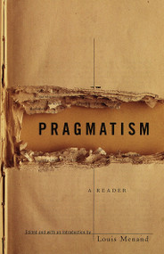 Pragmatism (A Reader) by Louis Menand, 9780679775447