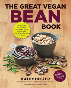 The Great Vegan Bean Book by Kathy Hester, Renee Comet, 9781592335497