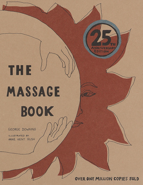 The Massage Book (25th Anniversary Edition) by George Downing, 9780679777892