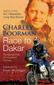 Race to Dakar by Charley Boorman, 9780751538175