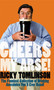 Cheers My Arse! (The Funniest Collection of Drinking Anecdotes You'll Ever Read) by Ricky Tomlinson, 9780751540437