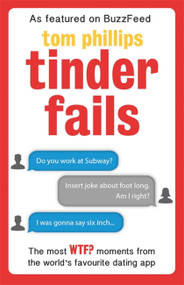 Tinder Fails by Tom Phillips, 9780751559736