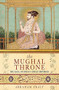 The Mughal Throne by Abraham Eraly, 9780753817582