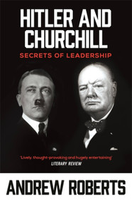 Hitler and Churchill by Andrew Roberts, 9780753817780