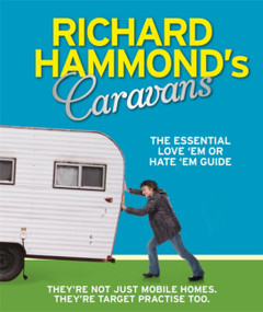 Richard Hammond's Caravans (The Essential Love'em) by Richard Hammond, 9780753826713