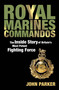 Royal Marines Commandos by John Parker, 9780755314867