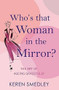 Who's That Woman in the Mirror? by Karen Smedley, 9780755317578