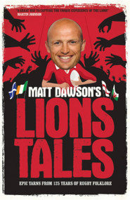 Matt Dawson's Lions Tales by Matt Dawson, 9780755366026