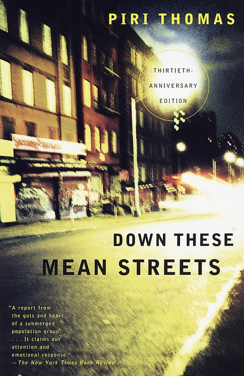 Down These Mean Streets (A Memoir) by Piri Thomas, 9780679781424