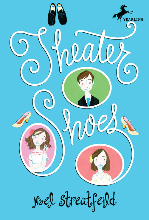 Theater Shoes by Noel Streatfeild, 9780679854340