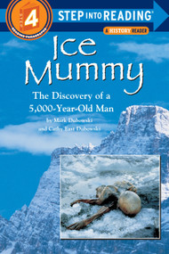 Ice Mummy (The Discovery of a 5,000 Year-Old Man) by Mark Dubowski, Cathy East Dubowski, 9780679856474