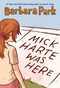 Mick Harte Was Here by Barbara Park, 9780679882039