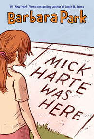 Mick Harte Was Here by Barbara Park, 9780679882039