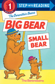The Berenstain Bears' Big Bear, Small Bear by Stan Berenstain, Jan Berenstain, 9780679887171