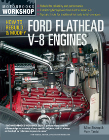 How to Rebuild & Modify Ford Flathead V-8 Engines by Mike Bishop, Vern Tardel, 9780760343999