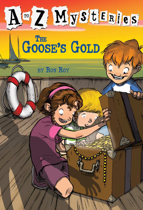 A to Z Mysteries: The Goose's Gold by Ron Roy, John Steven Gurney, 9780679890782