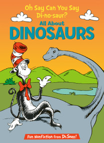 Oh Say Can You Say Di-no-saur? All About Dinosaurs by Bonnie Worth, Steve Haefele, 9780679891147