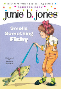 Junie B. Jones #12: Junie B. Jones Smells Something Fishy by Barbara Park, Denise Brunkus, 9780679891307
