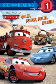 Old, New, Red, Blue! (Disney/Pixar Cars) by RH Disney, 9780736424103