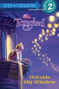 Outside My Window (Disney Tangled) by Melissa Lagonegro, Jean-Paul Orpinas, Studio IBOIX, Disney Storybook Art Team, 9780736426886