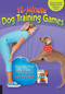 10-Minute Dog Training Games (Quick & Creative Activities for the Busy Dog Owner) by Kyra Sundance, 9781592537303
