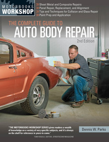 The Complete Guide to Auto Body Repair, 2nd Edition by Dennis W. Parks, 9780760349458