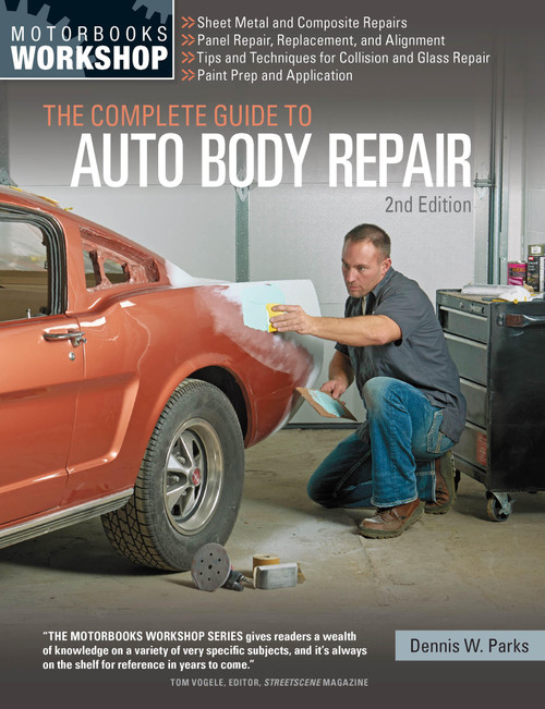 The Complete Guide to Auto Body Repair, 2nd Edition by Dennis W. Parks, 9780760349458